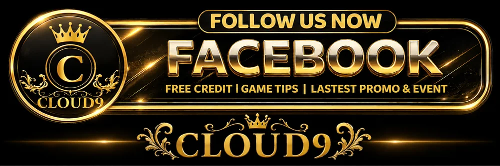 Follow CLOUD9 on Facebook for free credit, game tips, latest promo and event updates